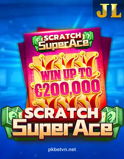 pkbet jii_scratch_super_ace_portrait